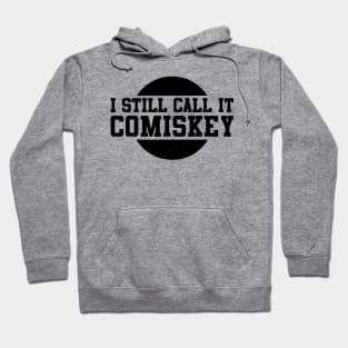 I Still Call It Comiskey Hoodie